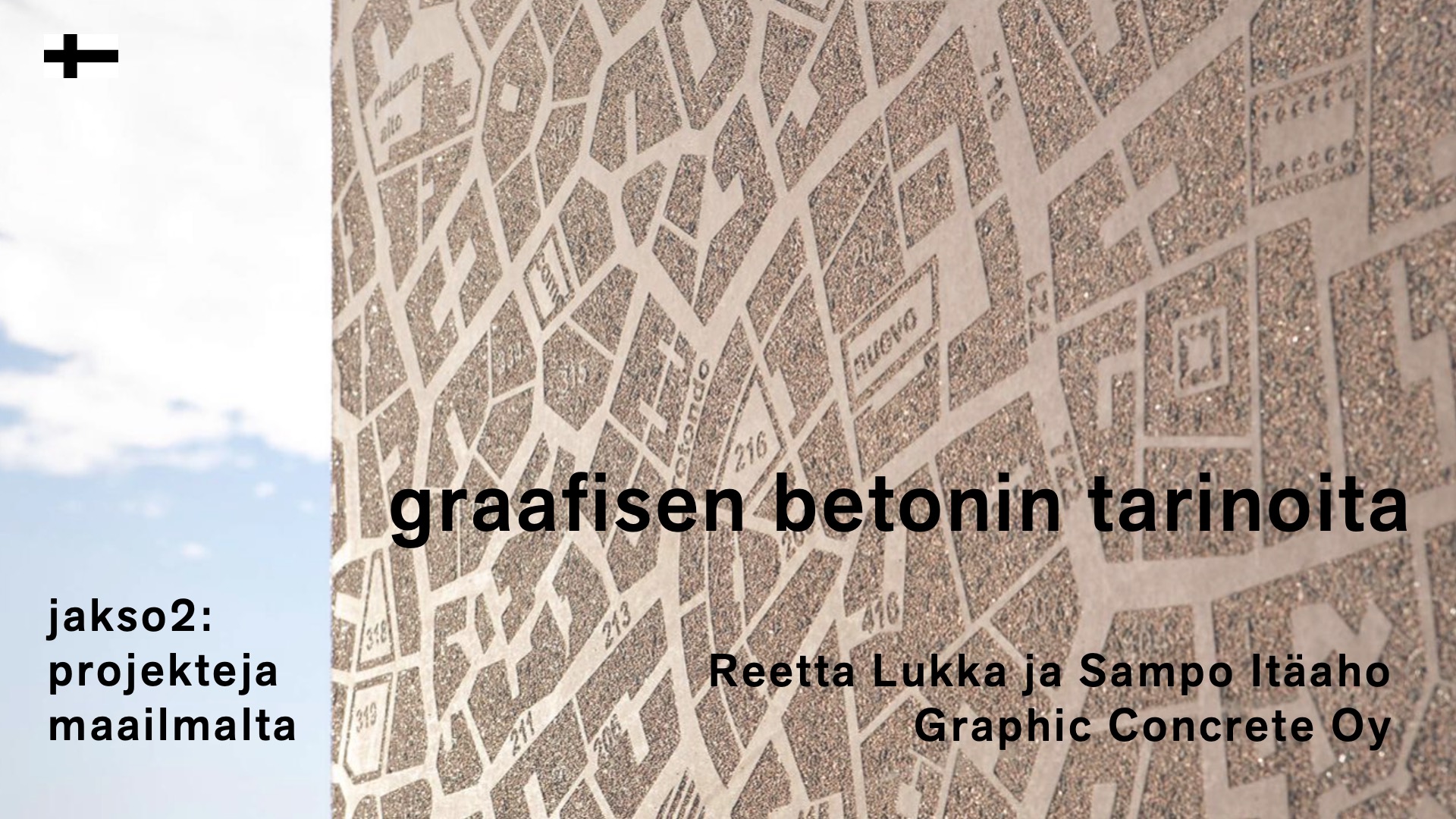 GRAAFISEN BETONIN TARINOITA
